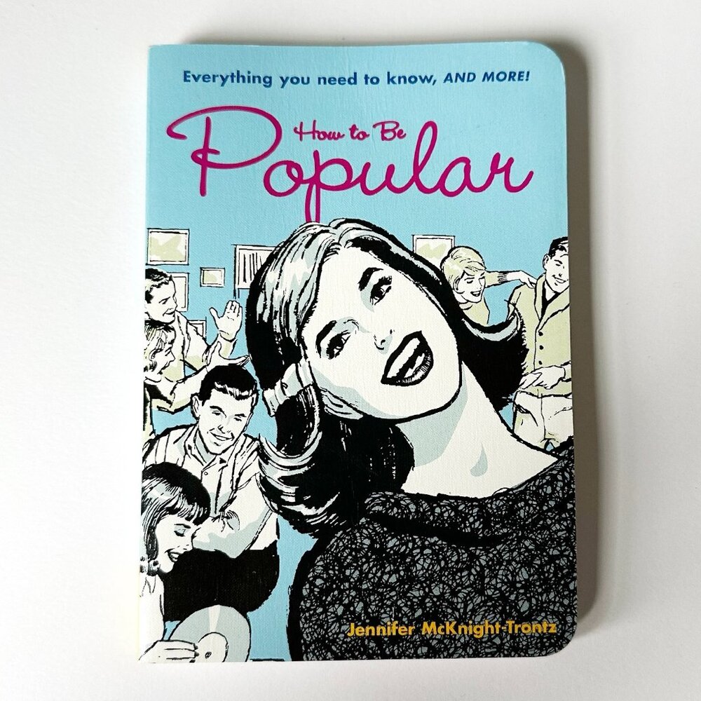 How to Be Popular, Jennifer McKnight-Trontz, Softcover Book Chronicle Books 2003